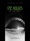Cover image for 172 Hours on the Moon